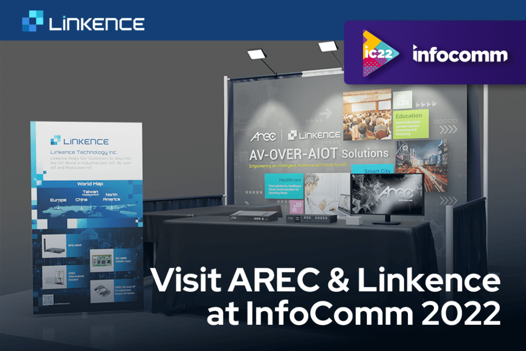 visit AREC and Linkence at InfoComm 2022